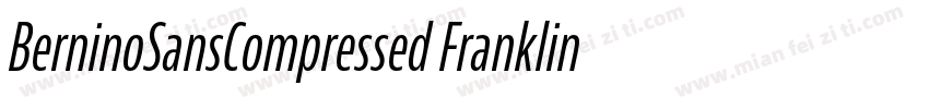 BerninoSansCompressed FranklinGoth字体转换